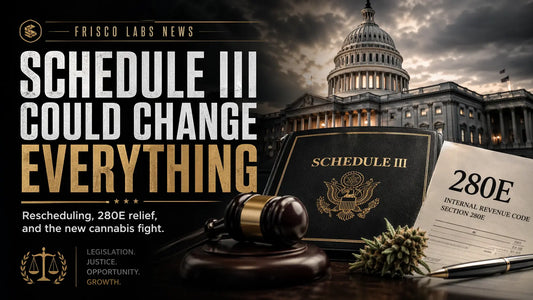 Schedule III Just Changed the Cannabis Conversation, But It Did Not Legalize Everything
